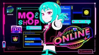 Moe Shop - ONLINE (feat. TORIENA) • Music Video