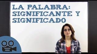 La palabra: significado y significante