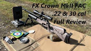 FX Crown MkII, FULL REVIEW of my Favourite FX in both .22 and .30 calibre, better than rimfire?