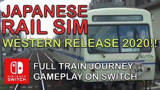 Japanese Rail Sim | 2020 Release on Switch! | Full journey gameplay with commentary