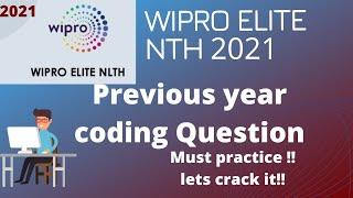 WIPRO ELITE NTH 2021 || Previous Year Coding Question || Must watch