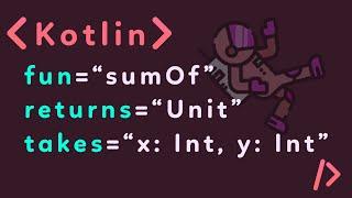 Kotlin For Beginners Tutorial (Functions Part 1: Arguments, Return Types)