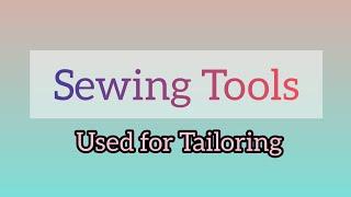 Sewing Tools used for Tailoring | Tamil | Shri Skills Tips