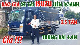 BÁO GIÁ XE TẢI 3.5 TẤN ISUZU LIÊN DOANH THÁNG 7 NĂM NĂM 2023