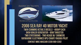 Off Market - 2006 40' Sea Ray 40 Motor Yacht with American Yachts