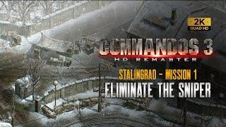 Commandos 3 Hd Remaster | Mission 1 | STALINGRAD | Eliminate The Sniper Easy Walkthrough (1440p)