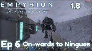 Empyrion 1.8 Ep6 - Ext Ep - Onwards To Ningues.