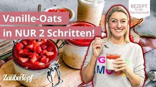  Das schnellste Frühstück: Vanille Overnight Oats mit fruchtiger Erdbeersoße | Thermomix® Rezepte