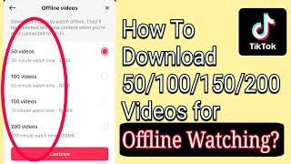 How To Download 200 Tiktok Videos to watch when you DO NOT HAVE INTERNET (Tiktok New Feature)