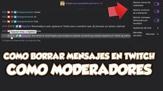 ACTIVAR FUNCIÓN BORRAR MENSAJES MODERADORES TWITCH | FUNCIONES OCULTAS