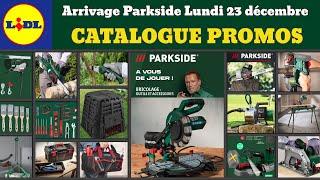 catalogue LIDL parkside lundi 23 décembre 2024  Arrivage bricolage parkside  Promos deals pub