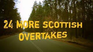 24 More Scottish Overtakes