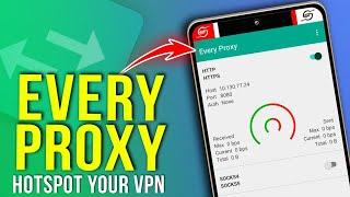 How To Use Every Proxy on Android: Share Your VPN Connection (Update)