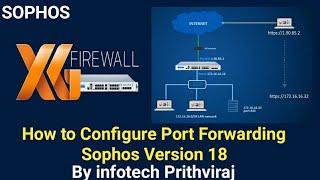 [Sophos XG Firewall Vesion-18]: How to configure port forwarding steps by steps in Hindi | Subtitles