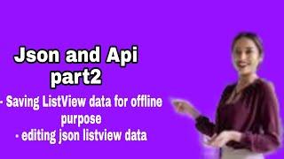 Introduction to Json and Free API prt2 - Save and edit json listview for offline in sketchware pro