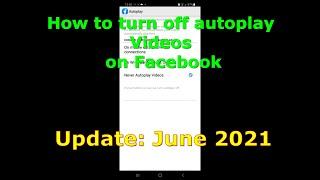 How to Turn Off Autoplay Videos on Facebook Update: June 2021