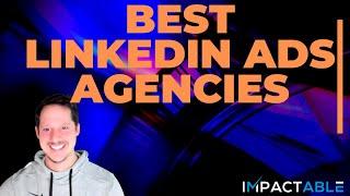 Best Linkedin Ads Agencies 2022 - Top Linkedin Ads Agencies - Linkedin ads agency list 2022