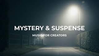 Mystery & Suspense Background Music For Films & Documentaries (Free Download) | John Doe