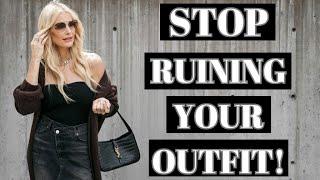 7 Style Mistakes Ruining Your Outfit | Fashion Over 40