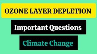 Ozone Layer Depletion || Climate Change|| Important Question from Ozone layer
