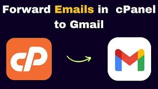 How to Setup Email forwarding in cPanel / Webmail to Forward your Emails to Gmail