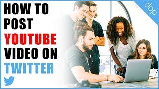 How to post youtube videos on your twitter business profile