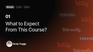 01. What To Expect From This Course?