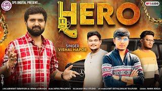 HERO || હીરો || Vishal Hapor || New Attitude Song 2024 || New Gujarati Song ||