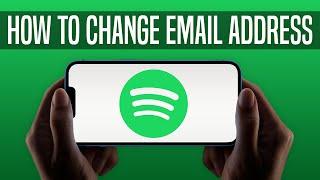 How To Change Your Email Address On Spotify App