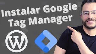 Instala Google Tag Manager en WordPress Fácilmente: ¡Guía Paso a Paso con Plugin!