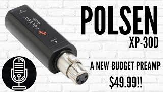 Polsen XP-30D Inline Dynamic & Ribbon Microphone Preamp - A New Contender at $49.99?  SM7B Tested