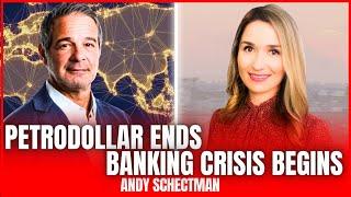  MASSIVE CRISIS: Petrodollar Collapse & Banking Threats Will Crash the US Economy | Andy Schectman