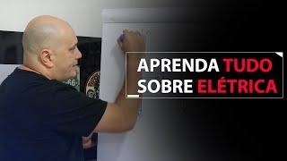 Aprenda tudo sobre elétrica  | Elton Pinheiro