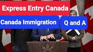 Express Entry Canada I QnA I Canada latest express entry  Draw II Next cut off score ? IRCC II