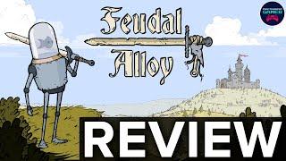 Feudal Alloy - Review