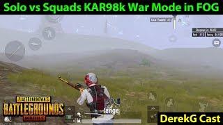 Epic FOG Solo vs Squads KAR98k War Mode WIN!!! | PUBG Mobile DerekG Cast