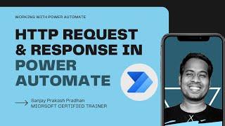 Working with HTTP Request and Response in Power Automate