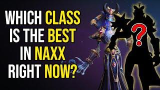 How GOOD or BAD Is YOUR CLASS In Naxx So Far?