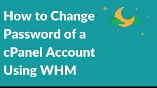 How to Change Password of cPanel Account using WHM Panel