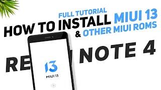 How To Install MIUI 13 & Other MIUI Roms In  Redmi Note 4 (Full Tutorial)