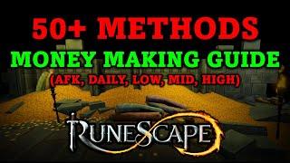 The Only RuneScape 3 Money Making Guide You'll Ever Need - 50+ Methods! (AFK, Daily, Low, Mid, High)