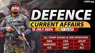 Defence Current Affairs 13 July 2024 |  For NDA CDS AFCAT SSB Interview
