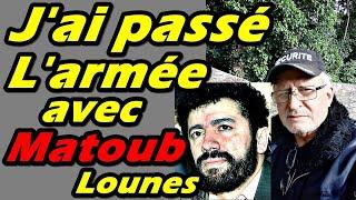 Ahmed Aberkane - J'ai passé L'Armée avec Matoub Lounes