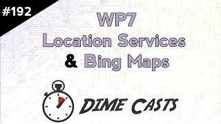 WP7: Location Services & Bing Maps