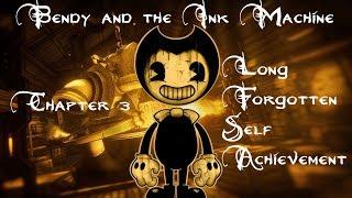 Bendy and the Ink Machine - XB1 - Long Forgotten Self Achievement - Chapter 3