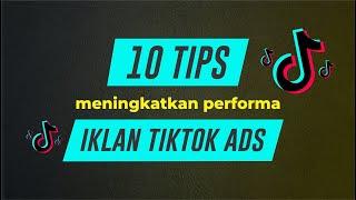 10 Tips Meningkatkan Performa Iklan TikTok Ads | Belajar Tiktok Ads | Cara Jualan Online Pemula