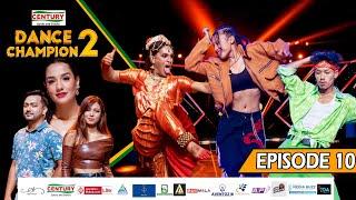 DANCE CHAMPION S2 | Episode 10 | Priyanka Karki, Gamvir Bista, Kabita Nepali
