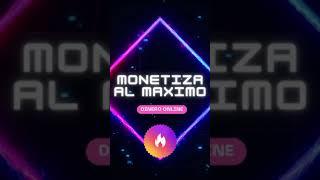 Monetiza al Maximo | Lo Ultimo en Negocios Digitales #shorts