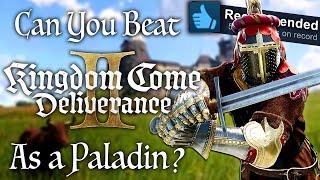 Can you beat Kingdom Come Deliverance 2 as a Paladin?