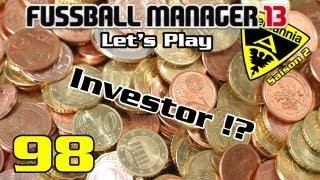 Let's Play: Fussball Manager 13 [#098] - "Investor !?" [HD] [Saison #02]